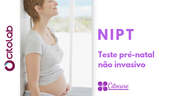 NIPT - Teste Pré-natal Não Invasivo - Mamãe e bebê seguros